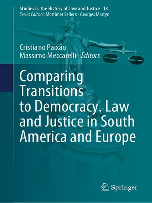 cover image of Comparing Transitions to Democracy. Law and Justice in South America and Europe